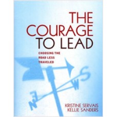 The Courage to Lead: Choosing the Road Less Traveled, Dec/2005