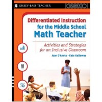 Differentiated Instruction for the Middle School Math Teacher: Activities and Strategies for an Inclusive Classroom