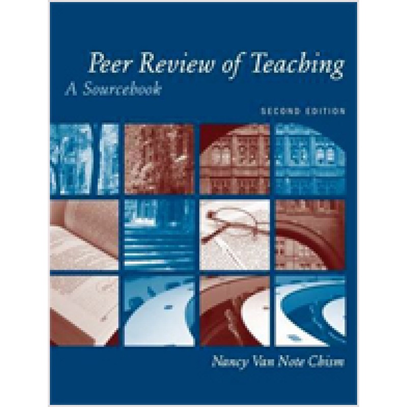 Peer Review of Teaching: A Sourcebook, 2nd Edition