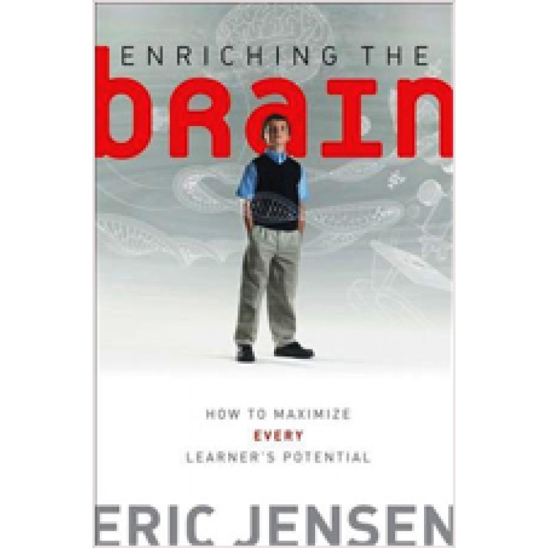 Enriching the Brain: How to Maximize Every Learner's Potential