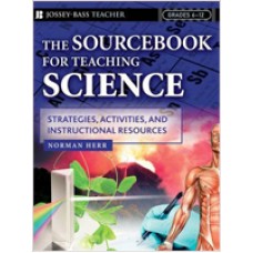 The Sourcebook for Teaching Science, Grades 6-12: Strategies, Activities, and Instructional Resources