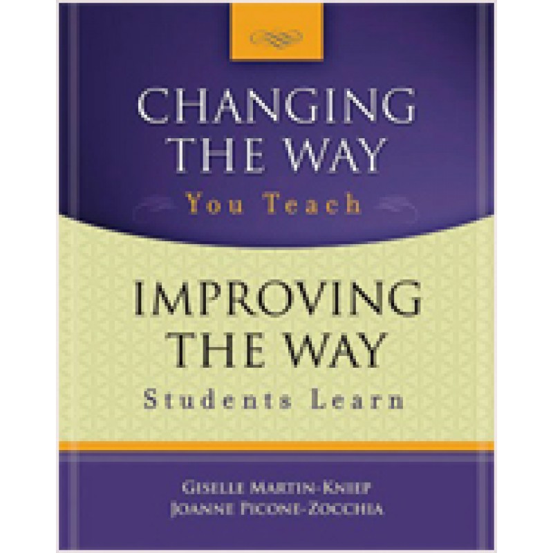 Changing the Way You Teach, Improving the Way Students Learn, May/2009