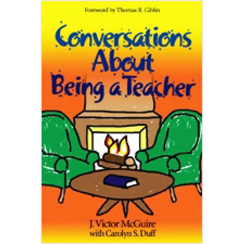 Conversations about Being a Teacher