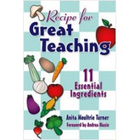 Recipe for Great Teaching: 11 Essential Ingredients