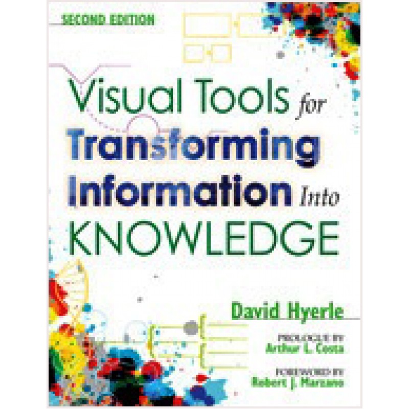 Visual Tools for Transforming Information Into Knowledge, 2nd Edition