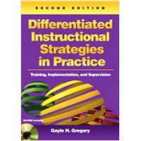 Differentiated Instructional Strategies in Practice: Training, Implementation, and Supervision, 2nd Edition