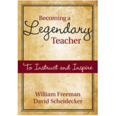 Becoming a Legendary Teacher: To Instruct and Inspire