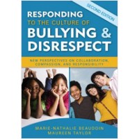 Responding to the Culture of Bullying and Disrespect: New Perspectives on Collaboration, Compassion, and Responsibility