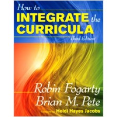 How to Integrate the Curricula, 3rd Edition
