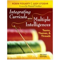 Integrating Curricula With Multiple Intelligences: Teams, Themes, and Threads, 2nd Edition
