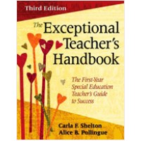 The Exceptional Teacher's Handbook: The First-Year Special Education Teacher's Guide to Success, Third Edition