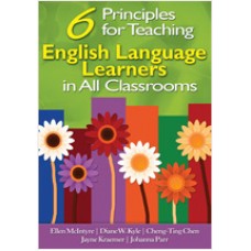 Six Principles for Teaching English Language Learners in All Classrooms