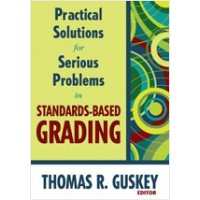 Practical Solutions for Serious Problems in Standards-Based Grading