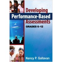 Developing Performance-Based Assessments, Grades 6-12