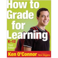 How to Grade for Learning, K-12, 3rd Edition, July/2009