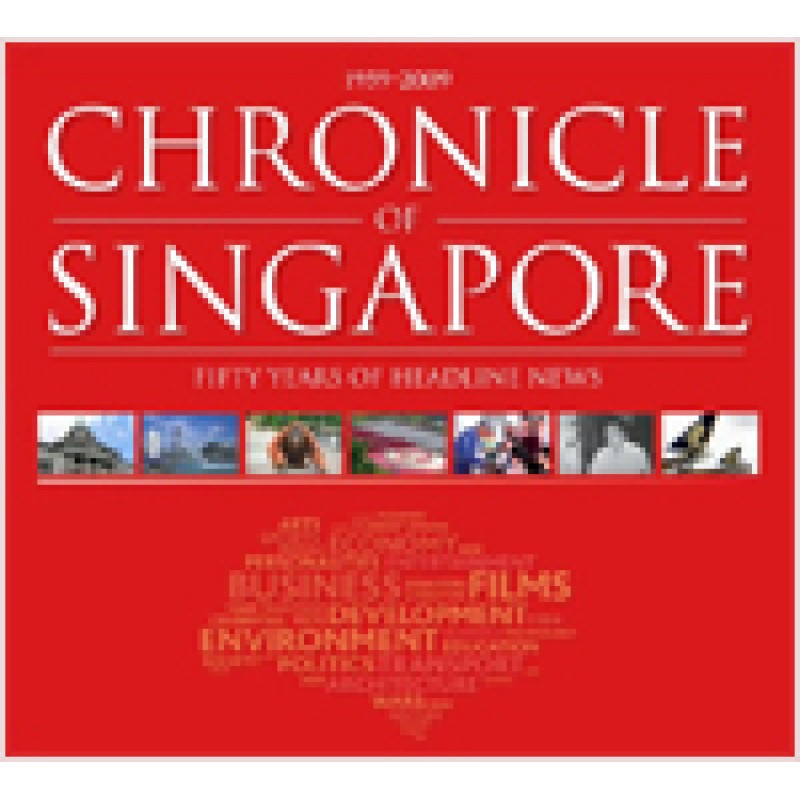1959-2009: Chronicle of Singapore-Fifty Years of Headline News (with DVD), Nov/2009