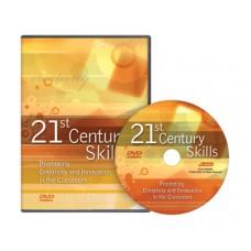 21st Century Skills: Promoting Creativity and Innovation in the Classroom DVD, Dec/2009