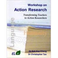 Workshop on Action Research: Transforming Teachers to Action Researchers, 2nd Revised Edition