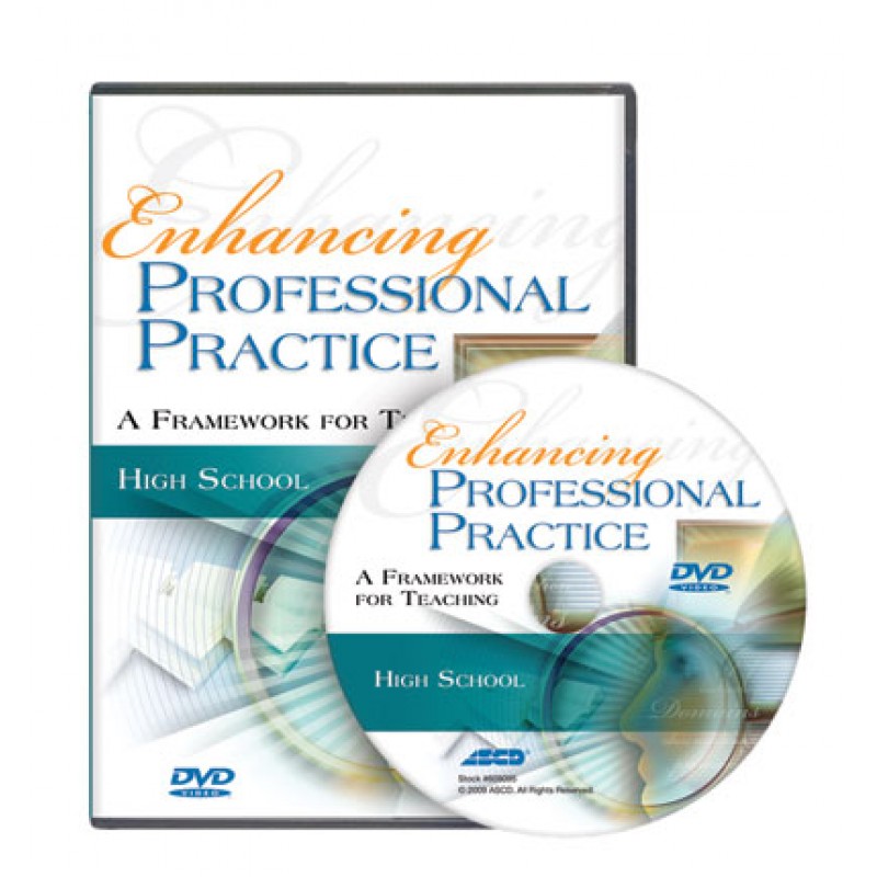 Enhancing Professional Practice: High School DVD, Dec/2009