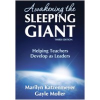 Awakening the Sleeping Giant: Helping Teachers Develop as Leaders, 3rd Edition, Jun/2009