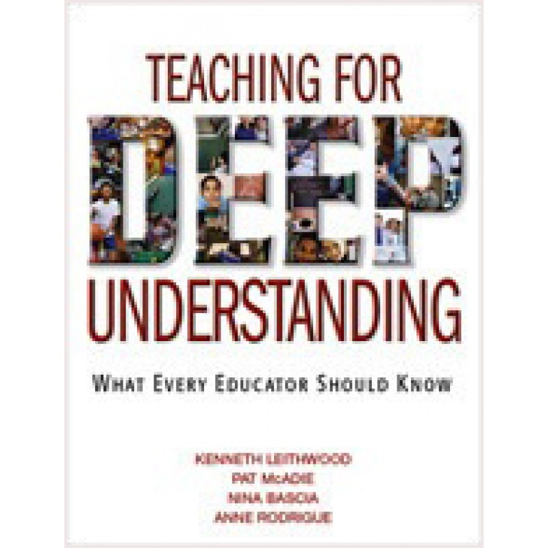 Teaching for Deep Understanding: What Every Educator Should Know