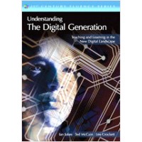 Understanding the Digital Generation: Teaching and Learning in the New Digital Landscape, May/2010