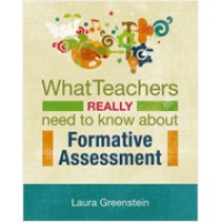 What Teachers Really Need to Know About Formative Assessment, June/2010