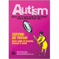 Autism Paper 1: Identifying and Profiling Autistic Learning & Behavioural Difficulties in Children, Aug/2010