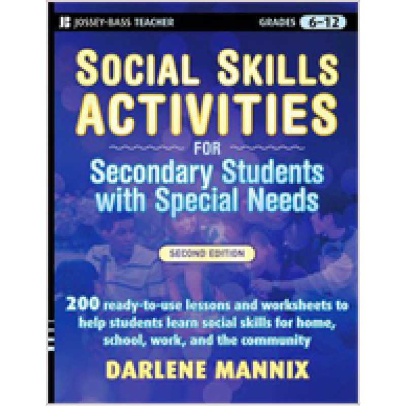 Social Skills Activities for Secondary Students with Special Needs, 2nd Edition