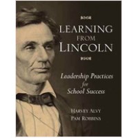 Learning from Lincoln: Leadership Practices for School Success, Aug/2010