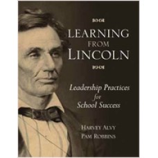 Learning from Lincoln: Leadership Practices for School Success, Aug/2010