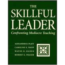 The Skillful Leader: Confronting Mediocre Teaching