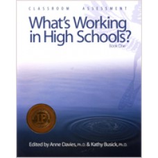Classroom Assessment: What’s Working in High Schools?