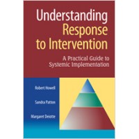 Understanding Response to Intervention: A Practical Guide to Systemic Implementation