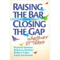 Raising the Bar and Closing the Gap: Whatever It Takes, Dec/2009