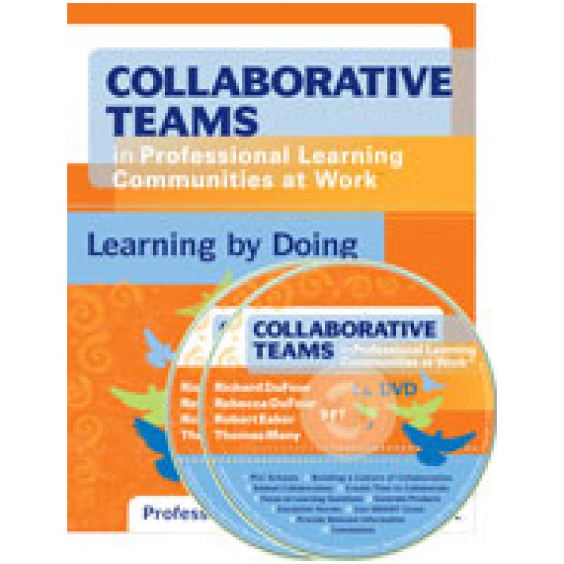 Collaborative Teams in Professional Learning Communities at Work™: Learning by Doing (DVD)