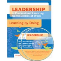 Leadership in Professional Learning Communities at Work™: Learning by Doing (DVD)