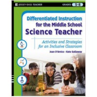 Differentiated Instruction for the Middle School Science Teacher: Activities and Strategies for an Inclusive Classroom