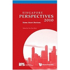 Singapore Perspectives 2010: Home.Heart.Horizon