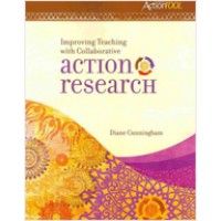 Improving Teaching with Collaborative Action Research: An ASCD Action Tool, Jan/2011
