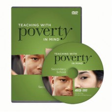 Teaching with Poverty in Mind: Secondary School DVD