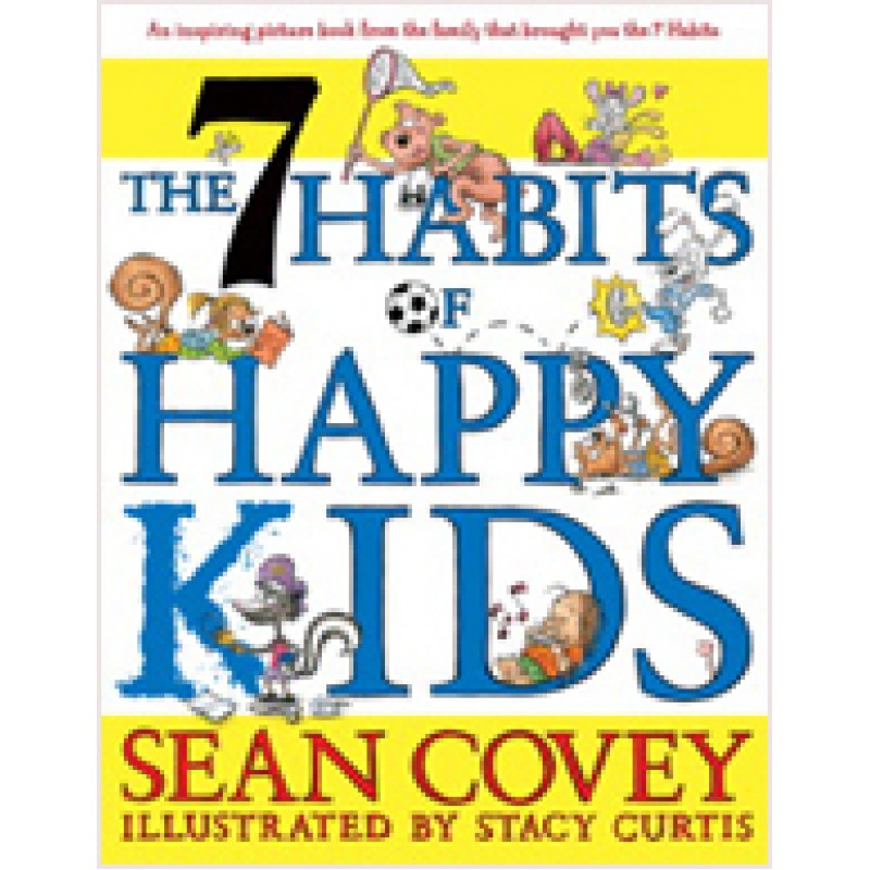 The 7 Habits of Happy Kids