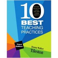 Ten Best Teaching Practices: How Brain Research and Learning Styles Define Teaching Competencies, 3rd Edition