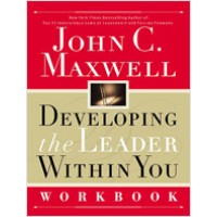 Developing the Leader Within You Workbook