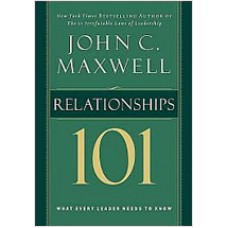 Relationships 101: What Every Leader Needs to Know