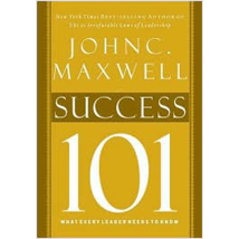 Success 101: What Every Leader Needs to Know