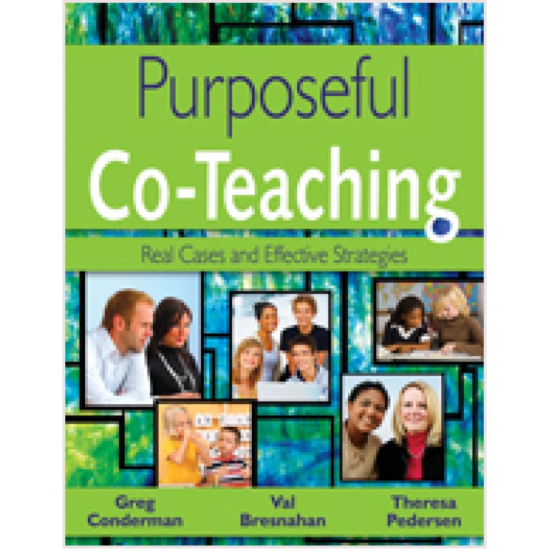 Purposeful Co-Teaching: Real Cases and Effective Strategies