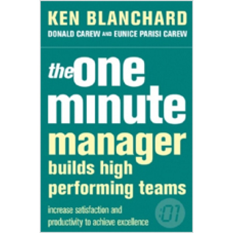 The One Minute Manager Builds High Performing Teams