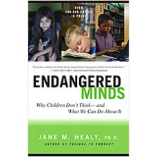 Endangered Minds: Why Children Dont Think and What We Can Do about It