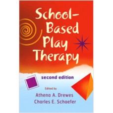 School-Based Play Therapy, 2nd Edition